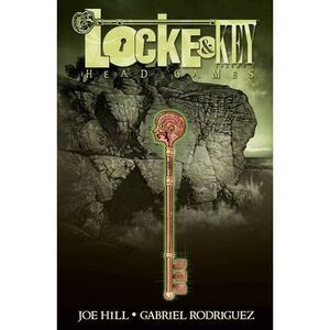 Locke & Key, Vol. 2: Head Games -- Joe Hill